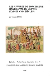 Les affaires de sorcellerie dans le val de Lièpvre : XVIe et XVIIe siècles - Jean-Michel Boehler