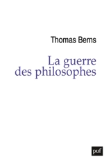 La guerre des philosophes - Thomas Berns