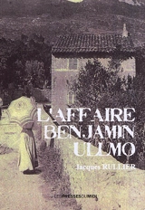 L'affaire Benjamin Ullmo - Jacques Rullier