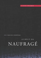 Le récit du Naufragé : texte, traduction et interprétation