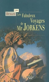 Les fabuleux voyages de Mr Jorkens - Edward John Moreton Drax Plunkett Dunsany