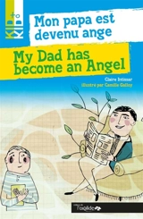 Mon papa est devenu un ange. My dad has become an angel - Claire Intissar