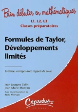 Formules de Taylor, développements limités : exercices corrigés avec rappels de cours : L1, L2, L3, classes préparatoires - Jean-Jacques Colin
