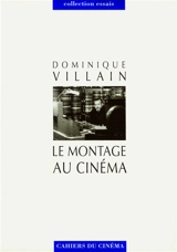 Le montage au cinéma - Dominique Villain