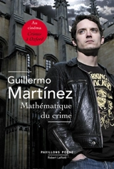 Mathématique du crime - Guillermo Martinez