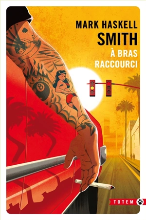 A bras raccourci - Mark Haskell Smith