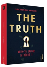The truth : veux-tu savoir la vérité ? - Savannah Brown