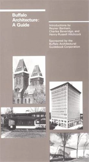 Buffalo Architecture : A Guide - Reyner Banham