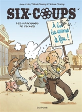 Six-coups. Vol. 2. Les marchands de plombs - Jérôme Jouvray
