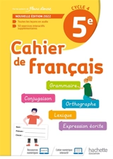 Cahier de français 5e, cycle 4 - Chantal Bertagna