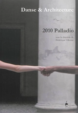 Danse & architecture : 2010 Palladio