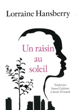 Un raisin au soleil - Lorraine Hansberry