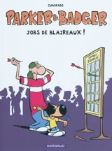 Parker et Badger. Vol. 9. Jobs de blaireaux ! - Marc Cuadrado