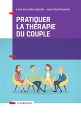 Pratiquer la thérapie du couple - Jean-Paul Sauzède