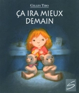 Ca ira mieux demain - Gilles Tibo