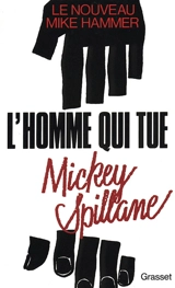 L'Homme qui tue - Mickey Spillane