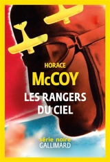 Les rangers du ciel - Horace McCoy