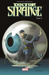 Doctor Strange. Vol. 3. Du sang dans l'éther - Jason Aaron