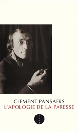L'apologie de la paresse - Clément Pansaers