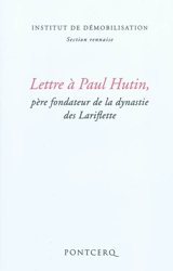 Lettre à Paul Hutin : père fondateur de la dynastie des Lariflette - Institut de démobilisation. Section rennaise