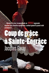 Coup de grâce à Sainte-Engrâce - Jacques Garay