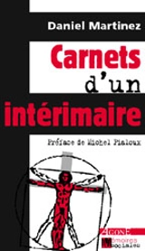 Carnets d'un intérimaire - Daniel Martinez
