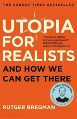 Utopia for Realists - Rutger Bregman