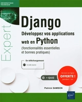 Django : développez vos applications web en Python (fonctionnalités essentielles et bonnes pratiques) - Patrick Samson