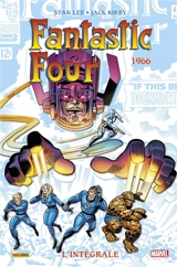 Fantastic Four : l'intégrale. Vol. 5. 1966 - Stan Lee