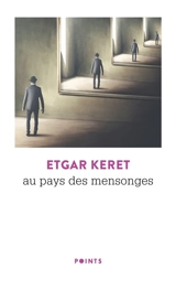 Au pays des mensonges - Etgar Keret