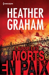 Cafferty & Quinn. Vol. 1. Laisse les morts en paix - Heather Graham