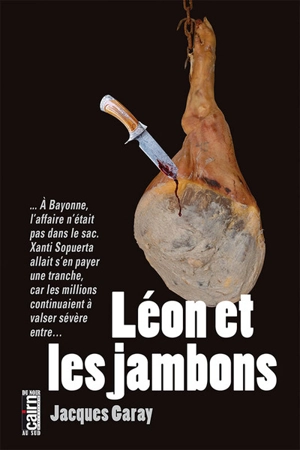Léon et les jambons - Jacques Garay