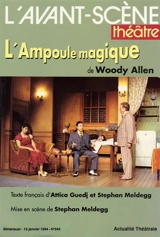 Avant-scène théâtre (L'), n° 942. L'ampoule magique - Woody Allen