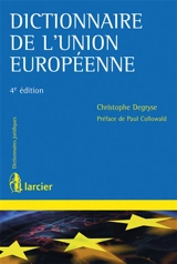 Dictionnaire de l'Union européenne - Christophe Degryse