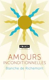 Amours inconditionnelles - Blanche de Richemont