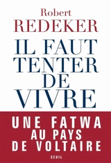 Il faut tenter de vivre - Robert Redeker