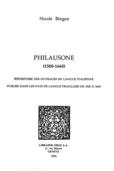 Philosaune (1500-1660) : répertoire des ouvrages en langue italienne publiés dans les pays de langue française de 1500 à 1660 - Nicole Bingen
