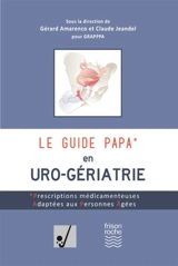 Le guide PAPA en uro-gériatrie
