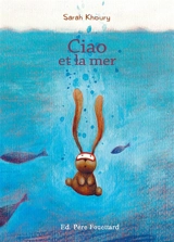 Ciao et la mer - Sarah Khoury