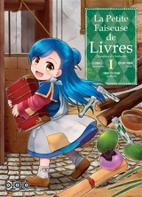 La petite faiseuse de livres : ascendance of a bookworm. Vol. 1 - Miya Kazuki