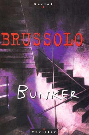 Bunker - Serge Brussolo