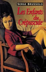 Les enfants du crépuscule - Serge Brussolo