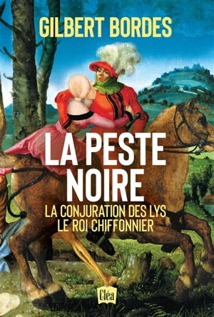 La peste noire - Gilbert Bordes