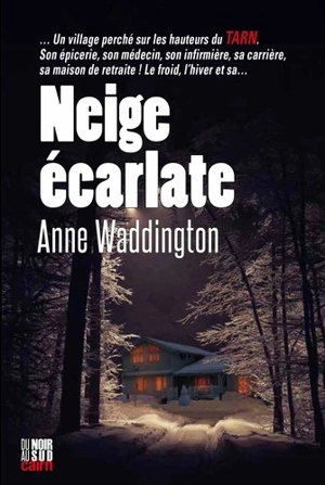 Neige écarlate - Anne Waddington