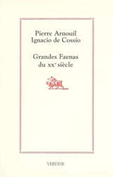 Grandes faenas du XXe siècle - Pierre Arnouil
