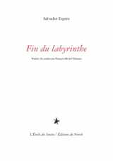 Fin du labyrinthe - Salvador Espriu
