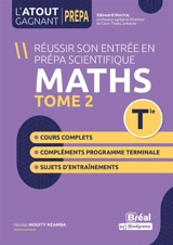 Réussir son entrée en prépa scientifique : maths terminale. Vol. 2 - Nicolas Mouity Nzamba