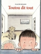 Toutou dit tout - Claude Boujon