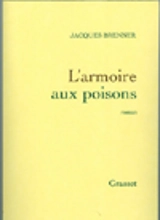 L'armoire aux poisons - Jacques Brenner