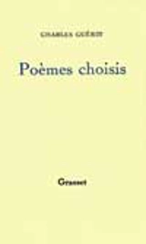 Poèmes choisis et pièces en prose - Charles Guérin